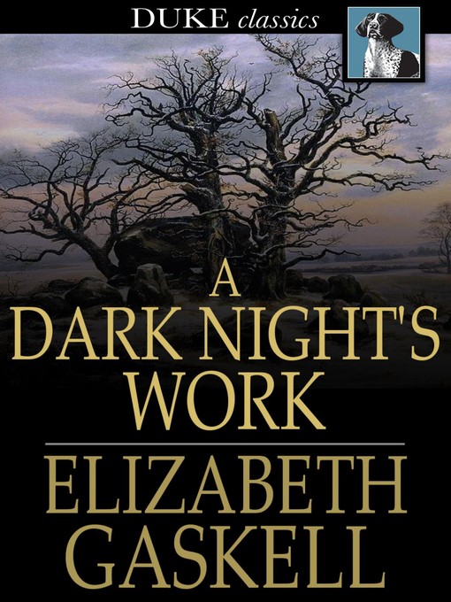 Title details for A Dark Night's Work by Elizabeth Gaskell - Wait list